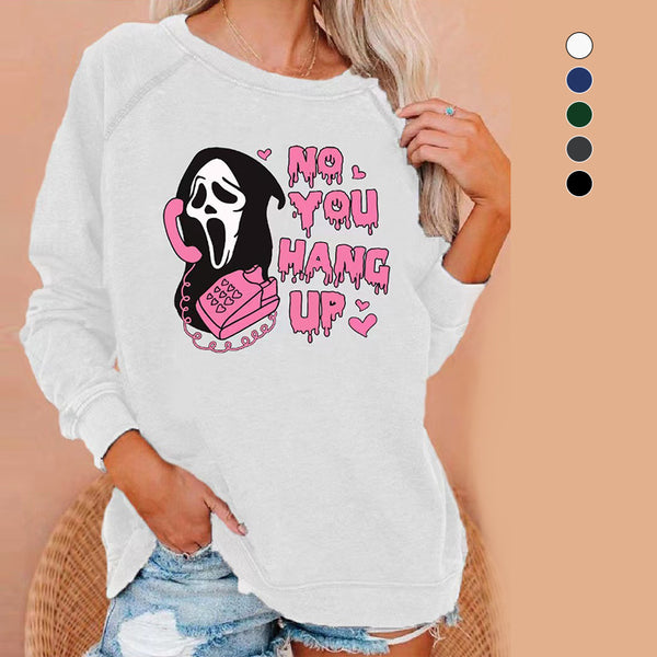 Halloween No You Hang Up Sweatshirt